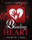 Image for A Bleeding Heart : Poetry of a Nurse