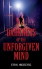 Image for Darkness of the Unforgiven Mind