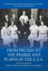Image for From Prussia to the Prairie and Plains of the U.S.A. : The Ancestors of Corwin Arthur Ost Emigrate to America