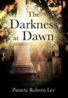 Image for The Darkness at Dawn