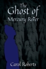Image for The Ghost of Mercury River