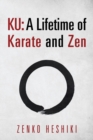 Image for Ku : A Lifetime of Karate and Zen