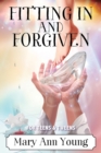 Image for Fitting In And Forgiven