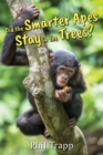Image for Did the Smarter Apes Stay in the Trees?