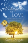 Image for Whispers of Love : Spirit&#39;s Messages from Heartbreak to Hope