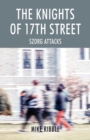 Image for The Knights of 17th Street : Szorg Attacks