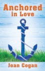 Image for Anchored in Love