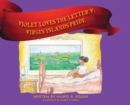 Image for Violet Loves the Letter &quot;V&quot; : Virgin Islands Pride