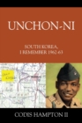 Image for Unchon-ni : South Korea, I Remember 1962-63