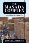 Image for The Masada Complex : A Dave Rifkin Mystery