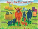 Image for Henry the Curious Cow
