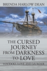 Image for The Cursed Journey from Darkness to Love