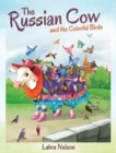 Image for The Russian Cow and the Colorful Birds
