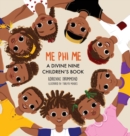 Image for Me Phi Me : A Divine Nine Children&#39;s Book