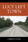 Image for Lucy Left Town