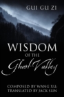 Image for Wisdom of the Ghost Valley : Gui Gu Zi
