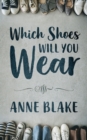 Image for Which Shoes Will You Wear