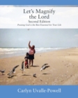 Image for Let&#39;s Magnify The Lord, Second Edition : Praising God is the Best Essential for Your Life