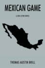 Image for Mexican Game : A Jon Levine Novel