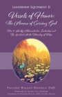 Image for Vessels of Honor : The Aroma of Serving God: Leadership Equipment II
