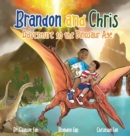 Image for Brandon and Chris Adventure to the Dinosaur Age