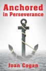 Image for Anchored in Perseverance