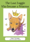 Image for The Lost Doggie Who Became a Princess