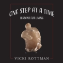 Image for One Step at a Time : Lessons for Living