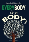 Image for EveryBody is a Body