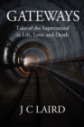 Image for Gateways : Tales of the Supernatural in Life, Love, and Death