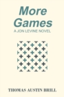 Image for More Games : A Jon Levine Novel