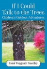 Image for If I Could Talk to the Trees