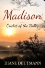 Image for Madison : Cricket of the Valley