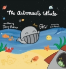 Image for The Astronaut&#39;s Whale