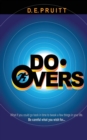 Image for Do-Overs : What if you could go back in time to tweak a few things in your life. Be careful what you wish for.