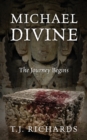 Image for Michael Divine : The Journey Begins