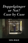 Image for Doppelganger or Not? Case by Case : Have You Seen a Walking Double?