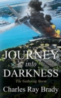 Image for Journey Into Darkness : The Gathering Storm - BOOK ONE