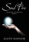 Image for Soul Fire : Legacies of the Dragon, Book 2