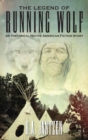 Image for The Legend of Running Wolf : An Historical Native American Fiction Story