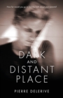Image for A Dark and Distant Place