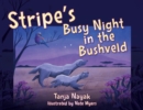 Image for Stripe&#39;s Busy Night in the Bushveld