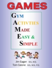 Image for Games : Gym Activities Made Easy and Simple
