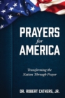 Image for Prayers for America : Transforming the Nation Through Prayer