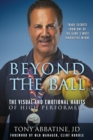 Image for Beyond the Ball : The Visual and Emotional Habits of High Performers