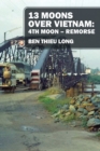 Image for 13 Moons over Vietnam : 4th Moon Remorse