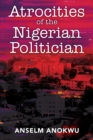 Image for Atrocities of the Nigerian Politician