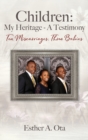 Image for Children : My Heritage - A Testimony: Ten Miscarriages, Three Babies