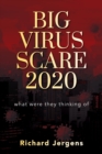 Image for Big Virus Scare 2020 : What Were They Thinking Of