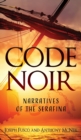 Image for Code Noir : Narratives of the Serafina